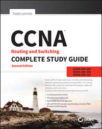 CCNA Routing and Switching Complete Study Guide - Todd Lammle