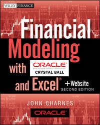 Financial Modeling with Crystal Ball and Excel, John  Charnes аудиокнига. ISDN28267179