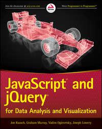 JavaScript and jQuery for Data Analysis and Visualization - Jon Raasch