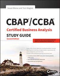 CBAP / CCBA Certified Business Analysis Study Guide - Terri Wagner