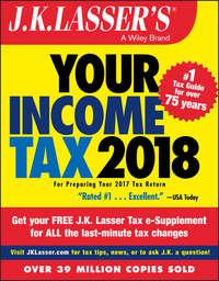 J.K. Lasser′s Your Income Tax 2018. For Preparing Your 2017 Tax Return - J.K. Institute