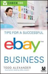 Tips For A Successful Ebay Business. Check 100 - Todd Alexander