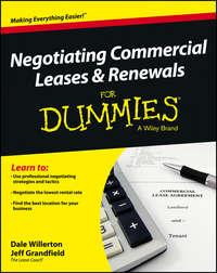 Negotiating Commercial Leases & Renewals For Dummies - Dale Willerton