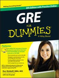 GRE For Dummies. with Online Practice Tests - Ron Woldoff