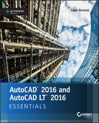 AutoCAD 2016 and AutoCAD LT 2016 Essentials. Autodesk Official Press - Scott Onstott