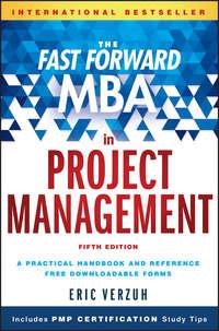 The Fast Forward MBA in Project Management - Eric Verzuh