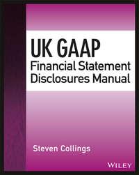 UK GAAP Financial Statement Disclosures Manual - Steven Collings