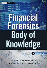 Financial Forensics Body of Knowledge - Gregory Gadawski