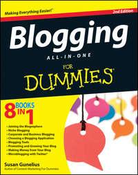 Blogging All-in-One For Dummies - Susan Gunelius