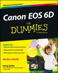 Canon EOS 6D For Dummies - Doug Sahlin