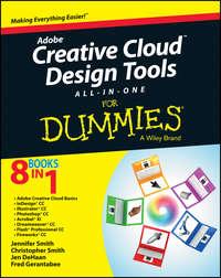 Adobe Creative Cloud Design Tools All-in-One For Dummies - Jennifer Smith