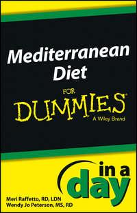 Mediterranean Diet In a Day For Dummies - Meri Raffetto