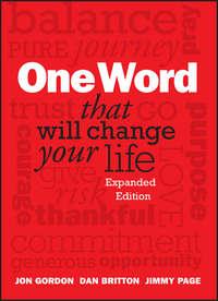 One Word That Will Change Your Life, Expanded Edition - Dan Britton