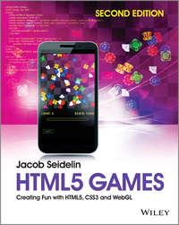 HTML5 Games. Creating Fun with HTML5, CSS3 and WebGL, Jacob  Seidelin аудиокнига. ISDN28273065