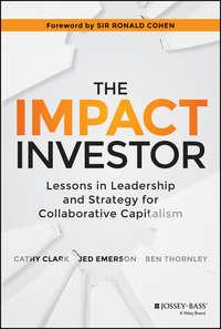 The Impact Investor. Lessons in Leadership and Strategy for Collaborative Capitalism, Jed  Emerson Hörbuch. ISDN28273236