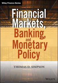 Financial Markets, Banking, and Monetary Policy - Thomas Simpson