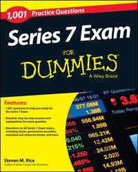 1,001 Series 7 Exam Practice Questions For Dummies - Steven Rice
