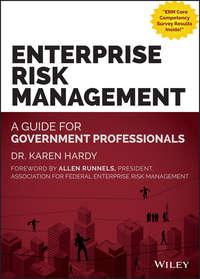 Enterprise Risk Management. A Guide for Government Professionals - Karen Hardy