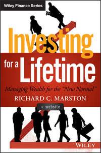Investing for a Lifetime. Managing Wealth for the 