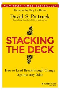 Stacking the Deck. How to Lead Breakthrough Change Against Any Odds,  аудиокнига. ISDN28274352