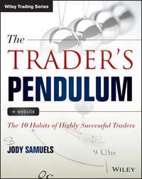 The Traders Pendulum. The 10 Habits of Highly Successful Traders, Jody  Samuels аудиокнига. ISDN28274730