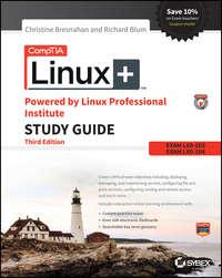 CompTIA Linux+ Powered by Linux Professional Institute Study Guide. Exam LX0-103 and Exam LX0-104, Richard  Blum аудиокнига. ISDN28274991