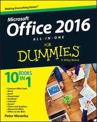 Office 2016 All-In-One For Dummies - Peter Weverka