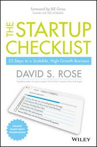 The Startup Checklist. 25 Steps to a Scalable, High-Growth Business - David Rose
