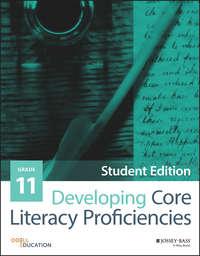 Developing Core Literacy Proficiencies, Grade 11,  аудиокнига. ISDN28276926