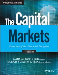 The Capital Markets. Evolution of the Financial Ecosystem - Gary Strumeyer