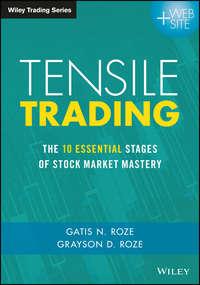 Tensile Trading. The 10 Essential Stages of Stock Market Mastery,  Hörbuch. ISDN28277223