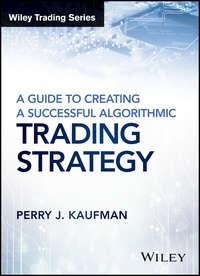 A Guide to Creating A Successful Algorithmic Trading Strategy,  аудиокнига. ISDN28277241