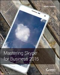 Mastering Skype for Business 2015, Keith  Hanna książka audio. ISDN28277268