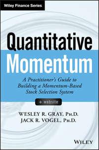 Quantitative Momentum. A Practitioners Guide to Building a Momentum-Based Stock Selection System,  Hörbuch. ISDN28277394