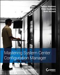Mastering System Center Configuration Manager, Santos  Martinez Hörbuch. ISDN28277565