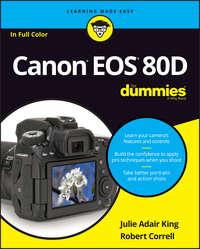 Canon EOS 80D For Dummies, Robert  Correll аудиокнига. ISDN28278051