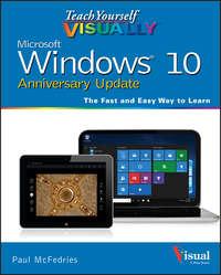 Teach Yourself VISUALLY Windows 10 Anniversary Update - McFedries