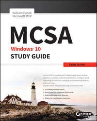 MCSA Windows 10 Study Guide. Exam 70-698, William  Panek аудиокнига. ISDN28278429