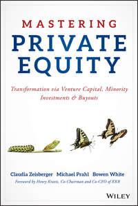 Mastering Private Equity. Transformation via Venture Capital, Minority Investments and Buyouts, Bowen  White Hörbuch. ISDN28278447