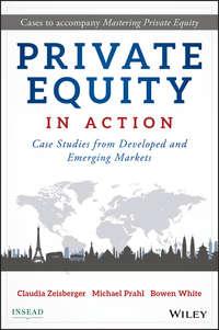 Private Equity in Action. Case Studies from Developed and Emerging Markets, Bowen  White książka audio. ISDN28278456