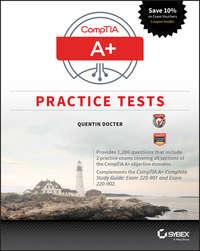 CompTIA A+ Practice Tests. Exam 220-901 and Exam 220-902, Quentin  Docter audiobook. ISDN28278879
