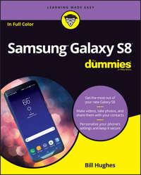 Samsung Galaxy S8 For Dummies - Bill Hughes