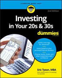 Investing in Your 20s and 30s For Dummies - Eric Tyson