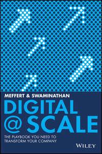 Digital @ Scale. The Playbook You Need to Transform Your Company, Anand  Swaminathan audiobook. ISDN28279410