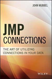 JMP Connections. The Art of Utilizing Connections In Your Data, John  Wubbel audiobook. ISDN28279482