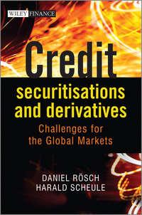 Credit Securitisations and Derivatives. Challenges for the Global Markets, Daniel  Rosch аудиокнига. ISDN28279500