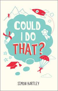 Could I Do That?, Simon  Hartley audiobook. ISDN28279554