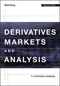 Derivatives Markets and Analysis - R. Johnson