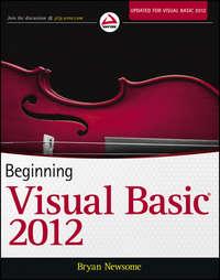 Beginning Visual Basic 2012 - Bryan Newsome