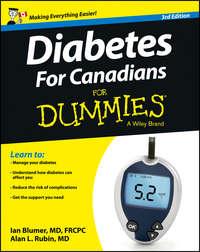 Diabetes For Canadians For Dummies, Ian  Blumer аудиокнига. ISDN28279662